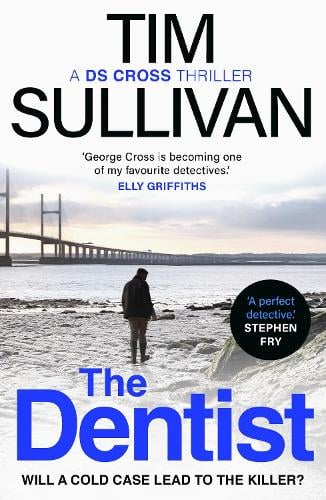 The Dentist - George Cross Mysteries (Paperback) Tim Sullivan (author)