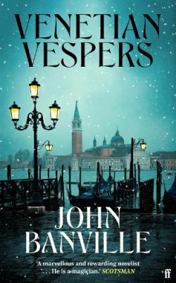Venetian Vespers (Hardback) John Banville (author)
