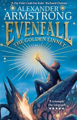 Evenfall: The Golden Linnet - Evenfall Book 1 (Paperback) Alexander Armstrong (author), Tom Roberts (illustrator)