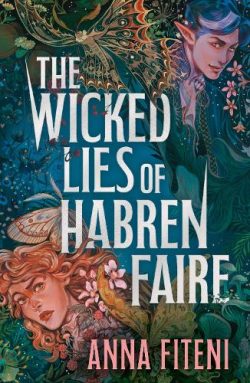 The Wicked Lies of Habren Faire (Paperback) Anna Fiteni (author)