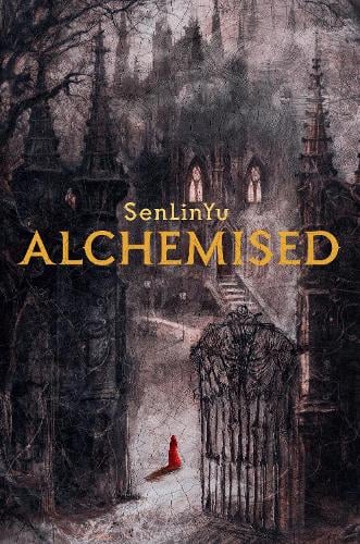 Alchemised (Hardback) SenLinYu (author)
