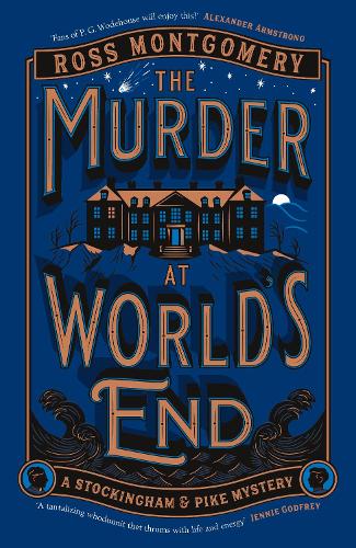 The Murder at World’s End (Hardback) Ross Montgomery (author)