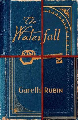 The Waterfall (Hardback) Gareth Rubin (author)