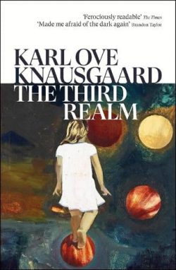 The Third Realm (Paperback) Karl Ove Knausgaard (author), Martin Aitken (translator)