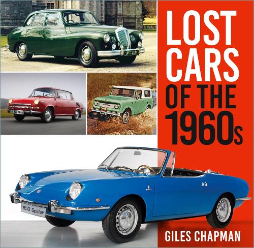 Lost Cars of the 1960s - Lost Cars (Paperback) Giles Chapman (author)