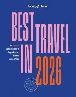 Lonely Planet Best in Travel 2026 - Lonely Planet (Paperback) Lonely Planet (author)
