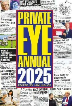 Private Eye Annual 2025 (Hardback) Ian Hislop (author)