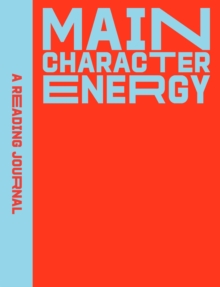 A Reading Journal: Main Character Energy : All about characters reading journal, Book review log, Track your reading progress, A5 Reading Log Notebook by Sweet Hearts Press (Author)
