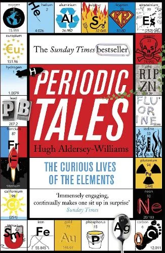 Periodic Tales: The Curious Lives of the Elements (Paperback) Hugh Aldersey-Williams (author)