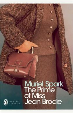 The Prime of Miss Jean Brodie - Penguin Modern Classics (Paperback) Muriel Spark (author), Candia McWilliam (author of introduction)