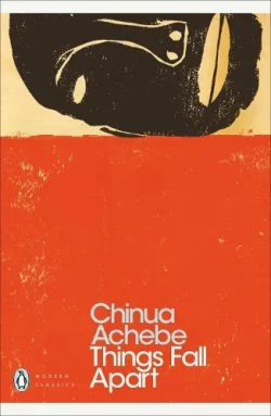 Things Fall Apart - Penguin Modern Classics (Paperback) Chinua Achebe (author)