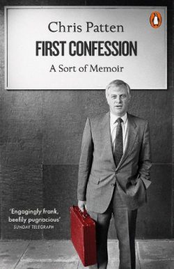 First Confession: A Sort of Memoir (Paperback) Chris Patten (author)