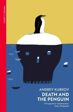 Death and the Penguin (Paperback) Andrey Kurkov (author)