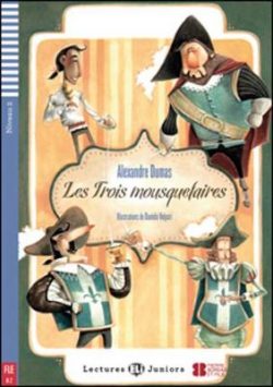 Teen ELI Readers - French: Les trois mousquetaires + downloadable audio (Paperback) Alexandre Dumas (author)