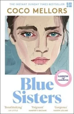 Blue Sisters (Paperback) Coco Mellors (author)