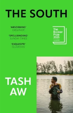 The South (Paperback) Tash Aw (author)