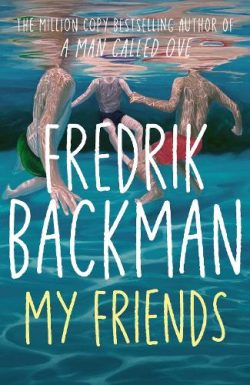 My Friends (Hardback) Fredrik Backman (author)
