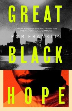 Great Black Hope (Paperback) Rob Franklin (author)