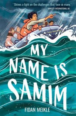 My Name Is Samim - Kelpies (Paperback) Fidan Meikle (author)