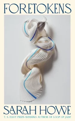 Foretokens (Paperback) Sarah Howe (author)