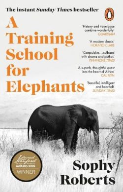 A Training School for Elephants (Paperback) Sophy Roberts (author)