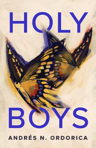 Holy Boys (Paperback) Andrés N. Ordorica (author)