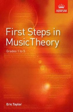 First Steps in Music Theory: Grades 1-5 (Sheet music) Eric Taylor (author)
