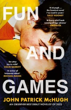 Fun and Games (Paperback) John Patrick McHugh (author)