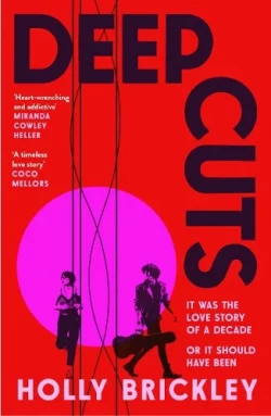 Deep Cuts (Paperback) Holly Brickley (author)