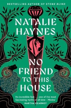 No Friend to This House (Paperback) Natalie Haynes (author)