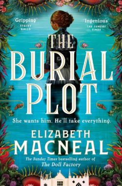 The Burial Plot (Paperback) Elizabeth Macneal (author)