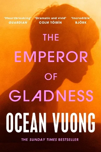 The Emperor of Gladness (Paperback) Ocean Vuong (author)