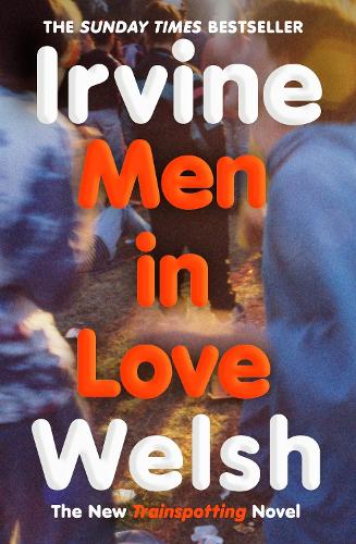 Men in Love (Paperback) Irvine Welsh (author)