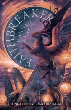 Faithbreaker - The Fallen Gods Trilogy Book 3 (Paperback) Hannah Kaner (author)