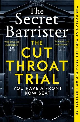The Cut Throat Trial (Paperback) The Secret Barrister (author)