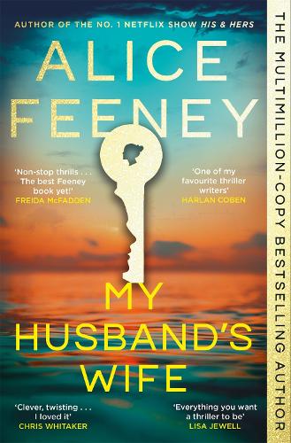 My Husband's Wife (Paperback) Alice Feeney (author)