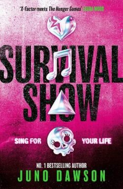 Survival Show - Survival Show (Hardback) Juno Dawson (author)
