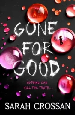 Gone for Good (Paperback) Sarah Crossan (author)