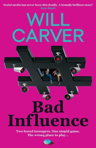 Bad Influence (Paperback) Will Carver (author)